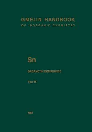 Sn Organotin Compounds: Dibutyltin-Oxygen Compounds de Herbert Schumann
