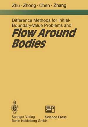 Difference Methods for Initial-Boundary-Value Problems and Flow Around Bodies de You-lan Zhu