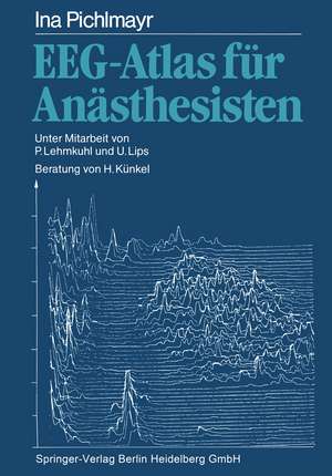 EEG-Atlas für Anästhesisten de P. Lehmkuhl