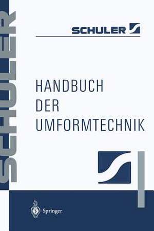 Handbuch der Umformtechnik de Schuler GmbH