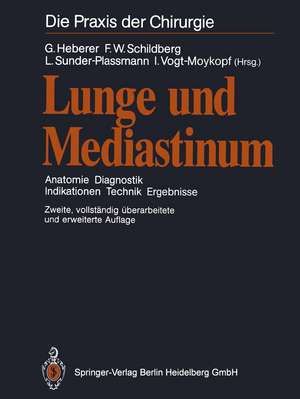 Lunge und Mediastinum: Anatomie Diagnostik Indikationen Technik Ergebnisse de G. Heberer