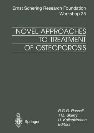 Novel Approaches to Treatment of Osteoporosis de R. G. G. Russell