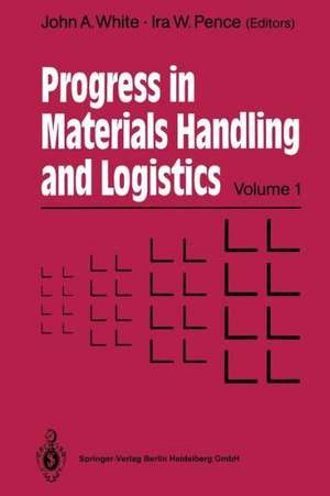 Progress in Materials Handling and Logistics de John A. White