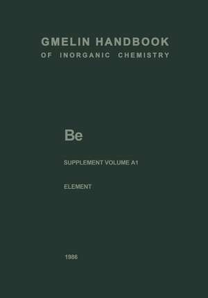 Be Beryllium: The Element. Production, Atom, Molecules, Chemical Behavior, Toxicology de Hans K. Kugler