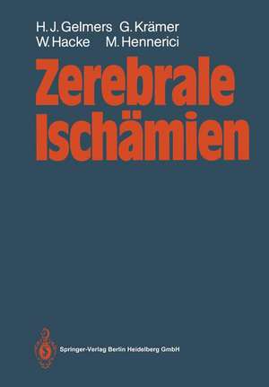 Zerebrale Ischämien de Hermann J. Gelmers