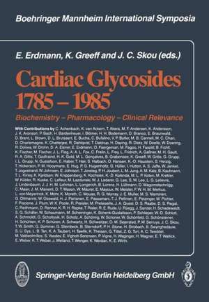 Cardiac Glycosides 1785–1985: Biochemistry — Pharmacology — Clinical Relevance de E. Erdmann