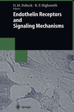 Endothelin Receptors and Signaling Mechanisms de David M. Pollock