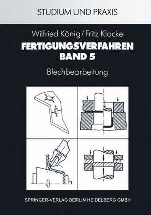 Fertigungsverfahren: Blechbearbeitung de Wilfried König