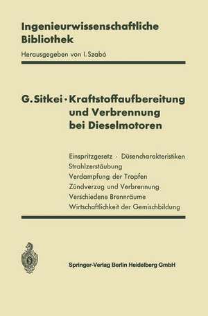 Kraftstoffaufbereitung und Verbrennung bei Dieselmotoren de György Sitkei