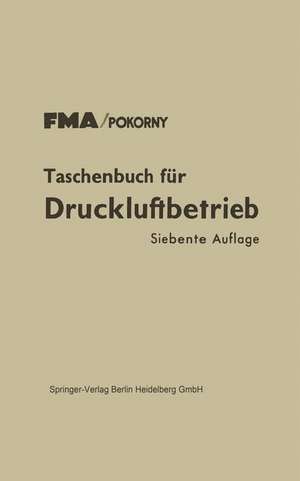 Taschenbuch für Druckluftbetrieb de FMA/Pokorny