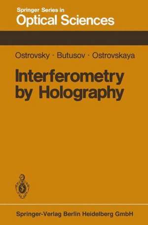 Interferometry by Holography de Y.I. Ostrovsky