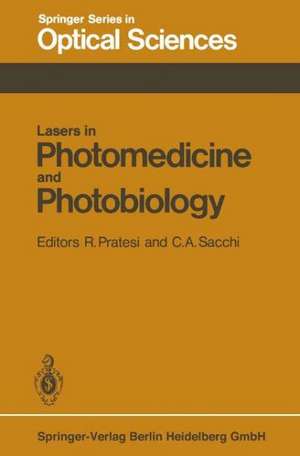 Lasers in Photomedicine and Photobiology: Proceedings of the European Physical Society, Quantum Electronics Division, Conference, Florence, Italy, September 3–6, 1979 de R. Pratesi