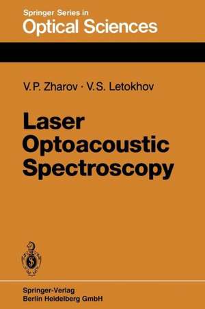 Laser Optoacoustic Spectroscopy de V.P. Zharov