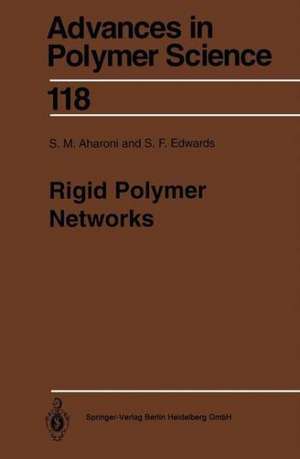 Rigid Polymer Networks de S.M. Aharoni