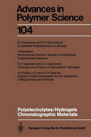 Polyelectrolytes Hydrogels Chromatographic Materials de S.A. Dubrovskii