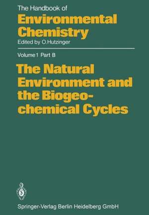 The Natural Environment and the Biogeochemical Cycles de H.-J. Bolle