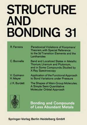 Bonding and Compounds of Less Abundant Metals de R. Ferreira