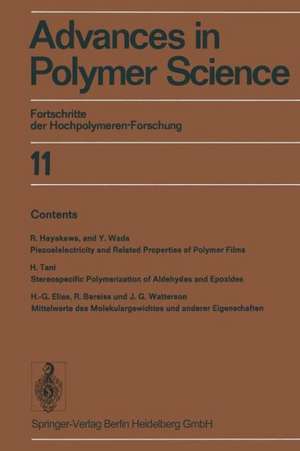 Advances in Polymer Science: Fortschritte der Hochpolymeren-Forschung de H.-J. Cantow