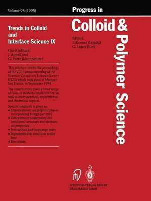 Trends in Colloid and Interface Science IX de Jacqueline Appell