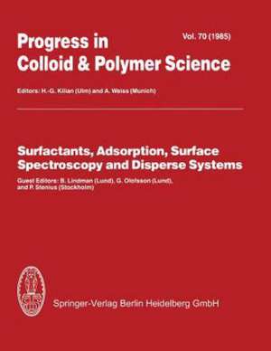 Surfactants, Adsorption, Surface Spectroscopy and Disperse Systems de B. Lindmann