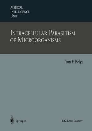 Intracellular Parasitism of Microorganisms de Yuri F. Belyi