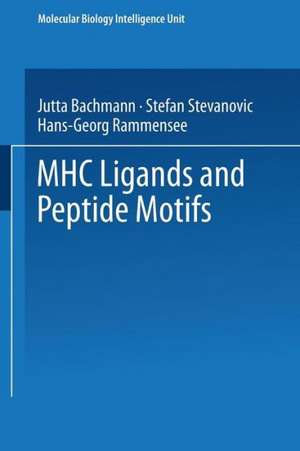 MHC Ligands and Peptide Motifs de Hans-Georg Rammensee