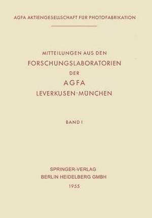 Mitteilungen aus den Forschungslaboratorien der AGFA, Leverkusen-München de Ulrich Haberland