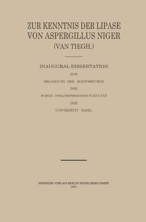 Zur Kenntnis der Lipase von Aspergillus Niger (van Tiegh) de Robert Schenker