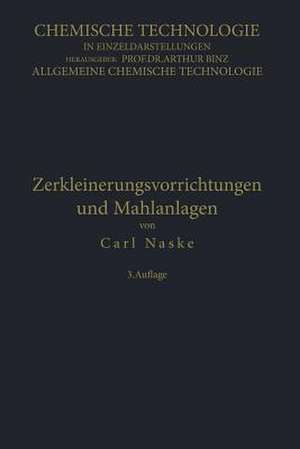 Zerkleinerungs-Vorrichtungen und Mahlanlagen de Carl Naske