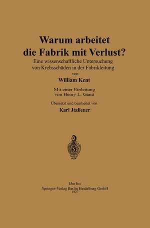 Warum arbeitet die Fabrik mit Verlust?: Eine wissenschaftliche Untersuchng von Krebsschäden in der Fabrikleitung de William Kent