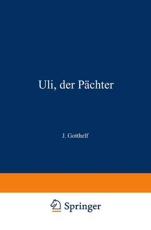 Uli, der Pächter de Jeremias Gotthelf