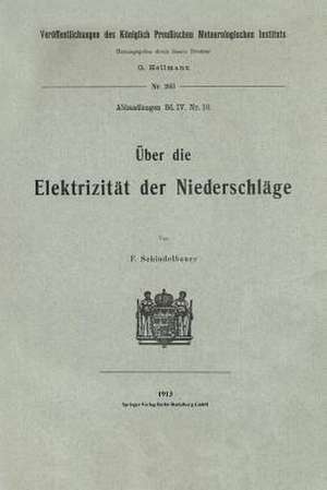 Über die Elektrizität der Niederschläge de Fritz Schindelhauer