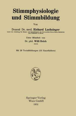 Stimmphysiologie und Stimmbildung de Richard Luchsinger