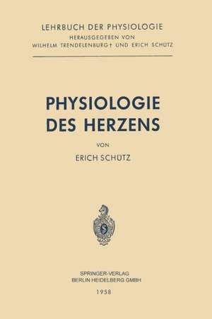 Physiologie des Herzens de Erich Schütz