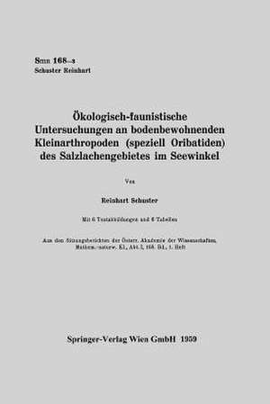 Ökologisch-faunistische Untersuchungen an bodenbewohnenden Kleinarthropoden (speziell Oribatiden) des Salzlachengebietes im Seewinkel de Reinhart Schuster