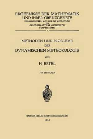 Methoden und Probleme der Dynamischen Meteorologie de Hans Ertel