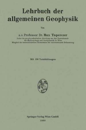 Lehrbuch der allgemeinen Geophysik de Max Toperczer