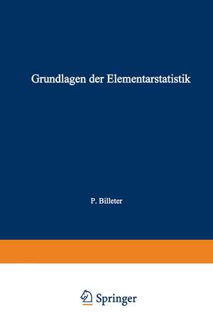 Grundlagen der Elementarstatistik: Beschreibende Verfahren de Ernesto Pietro Billeter