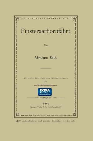 Finsteraarhornfahrt de Abraham Roth