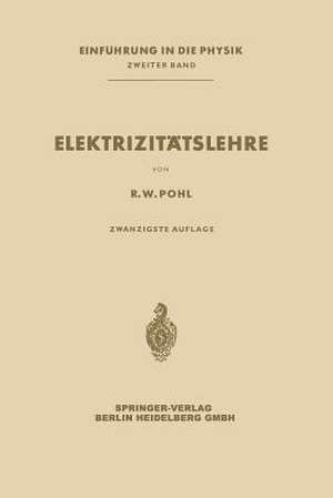 Elektrizitätslehre de Robert Wichard Pohl