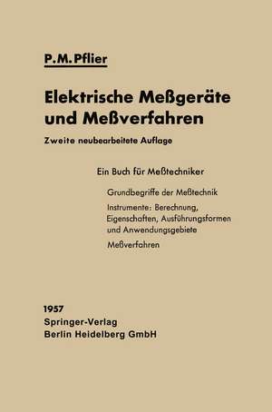 Elektrische Meßgeräte und Meßverfahren de Paul Martin Pflier