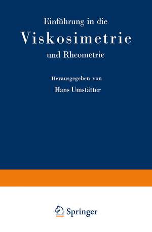 Einführung in die Viskosimetrie und Rheometrie de Hans Umstätter