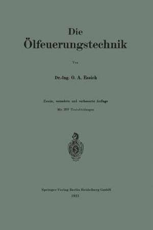 Die Ölfeuerungstechnik de Otto A. Essich