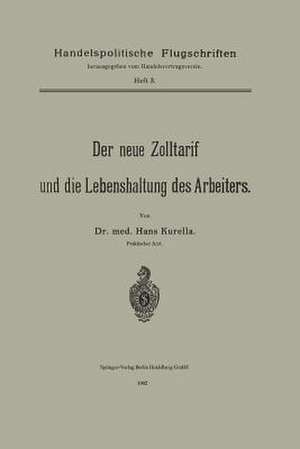 Der neue Zolltarif und die Lebenshaltung des Arbeiters. de Hans Kurella