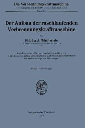 Der Aufbau der raschlaufenden Verbrennungskraftmaschine de Andreas Scheiterlein