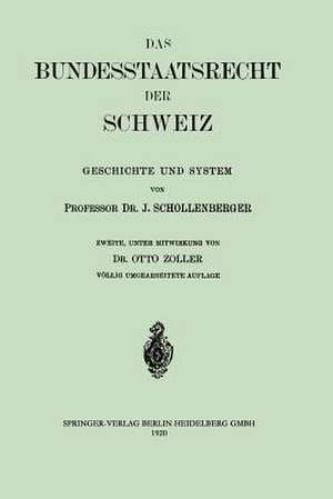 Das Bundesstaatsrecht der Schweiz: Geschichte und System de Johann Jacob Schollenberger