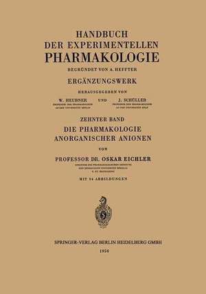 Die Pharmakologie Anorganischer Anionen: Die Hofmeistersche Reihe de Oskar Eichler