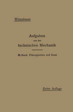 Aufgaben aus der Technischen Mechanik de Ferdinand Wittenbauer