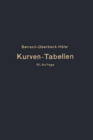 Taschenbuch zum Abstecken von Kreisbogen mit und ohne Übergangsbogen für Eisenbahnen, Straßen und Kanäle de Max Höfer