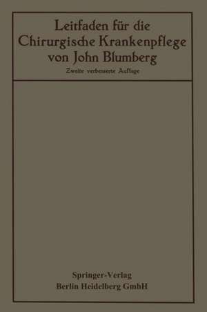 Leitfaden für die Chirurgische Krankenpflege de John Blumberg